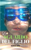 Lo sguardo del figlio Nria A Elena Stella